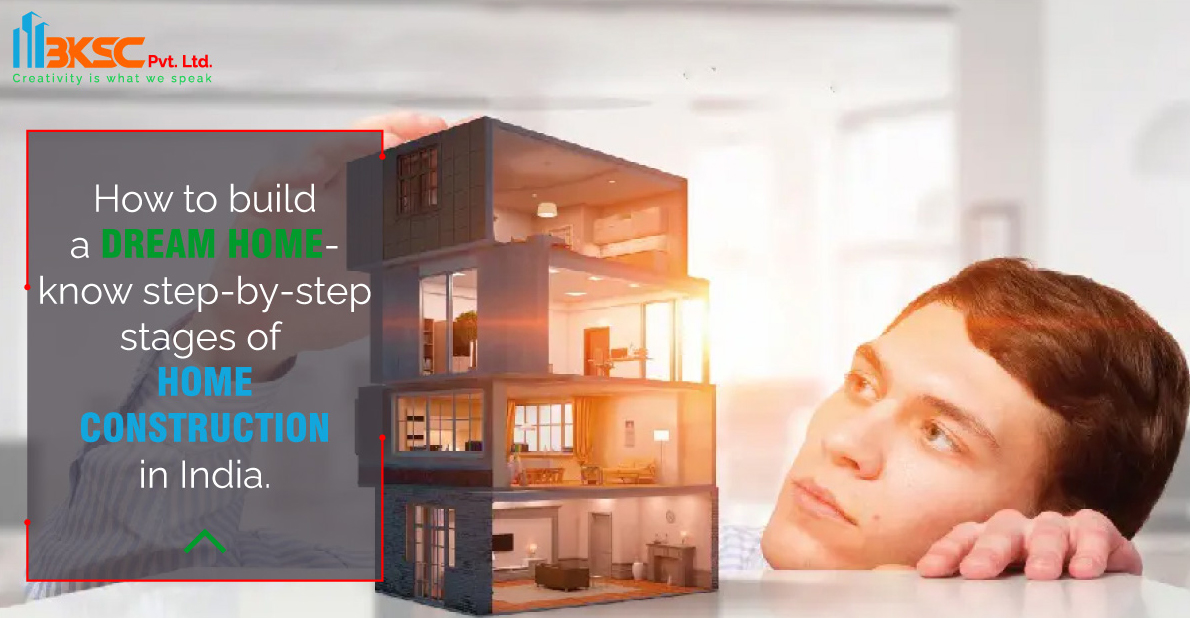 STEP-BY-STEP STAGES OF HOME CONSTRUCTION IN INDIA.